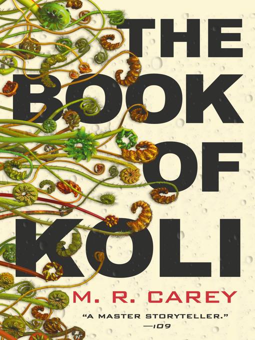 Title details for The Book of Koli by M. R. Carey - Available